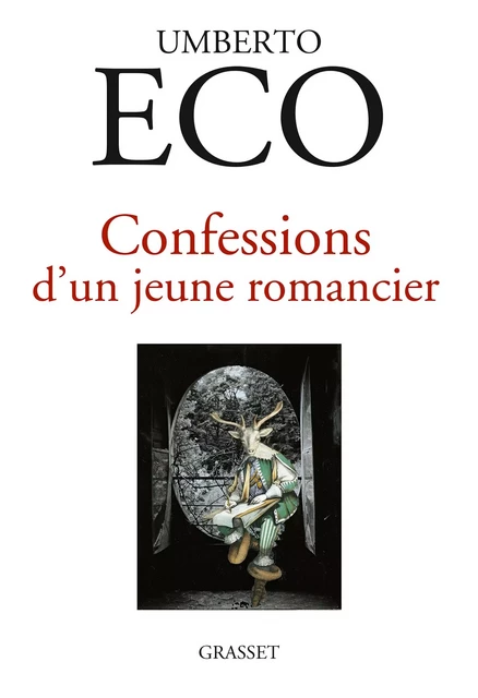 Confessions d'un jeune romancier - Umberto Eco - Grasset