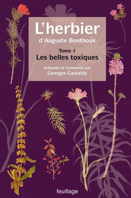 L'herbier d'Auguste Bonthoux - Tome 1 - Georges Gastaldy - Feuillage