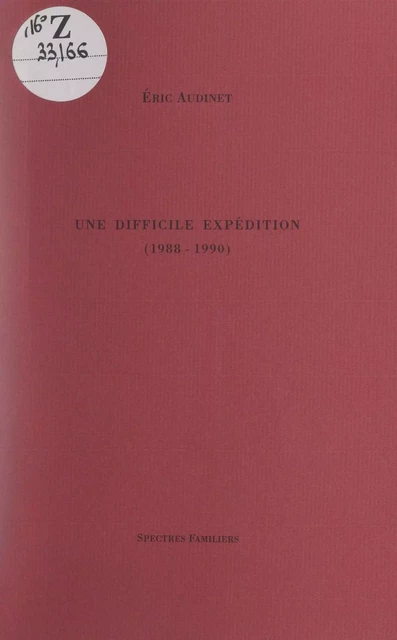 Une difficile expédition (1988-1990) - Éric Audinet - FeniXX réédition numérique