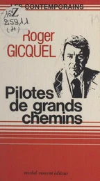 Pilotes de grands chemins