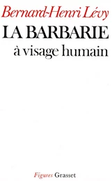 La barbarie à visage humain