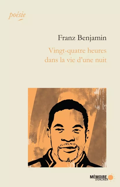 Vingt-quatre heures dans la vie d'une nuit - Franz Benjamin - Mémoire d'encrier