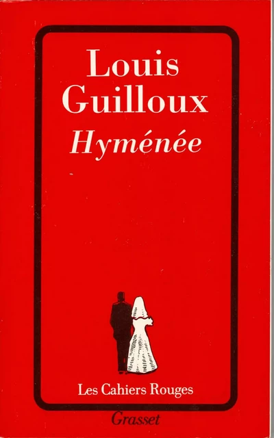 Hyménée - Louis Guilloux - Grasset