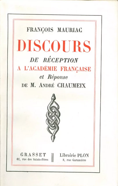 Discours de réception à l'Académie française - François Mauriac - Grasset