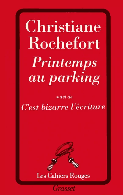 Printemps au parking - Christiane Rochefort - Grasset