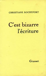 C'est bizarre l'écriture