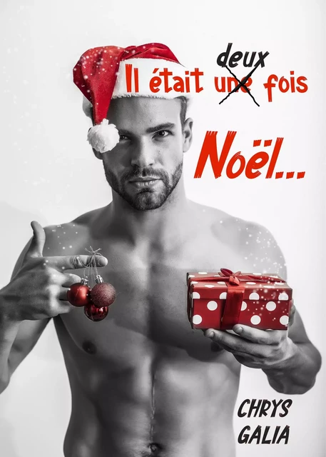 Il était deux fois Noël... - Chrys Galia - Librinova