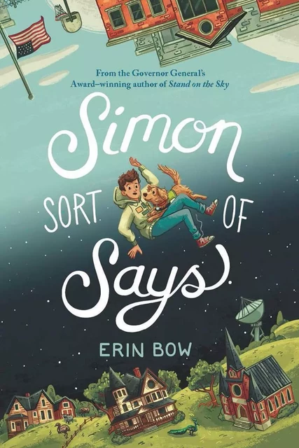 Simon Sort of Says - Erin Bow - Scholastic Canada