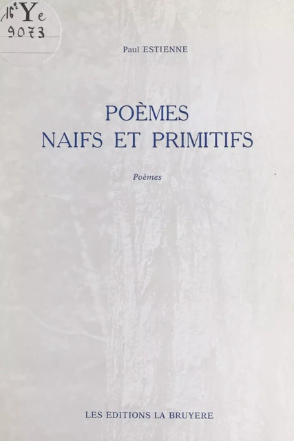 Poèmes naïfs et primitifs - Paul Estienne - FeniXX réédition numérique