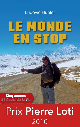 Le monde en stop - Ludovic Hubler - Géorama Éditions