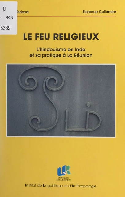 Le feu religieux - Florence Callandre, Ayèr Vedaya - FeniXX réédition numérique