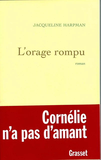 L'orage rompu - Jacqueline Harpman - Grasset