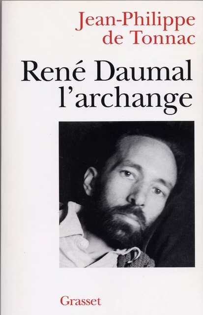 René Daumal, l'archange - Jean-Philippe de Tonnac, Frédéric Richaud - Grasset