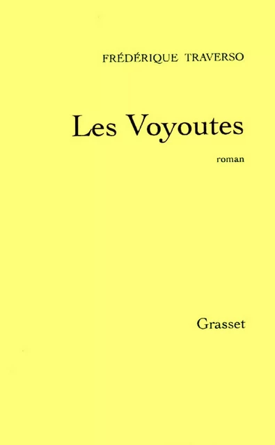 Les voyoutes - Frédérique Traverso - Grasset