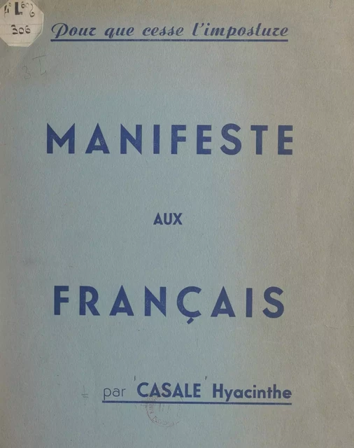 Manifeste aux Français : pour que cesse l'imposture - Hyacinthe Casale - FeniXX réédition numérique