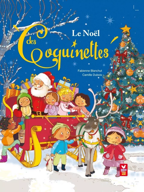 Le Noël des Coquinettes - Fabienne Blanchut - Deux Coqs d'Or