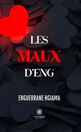 Les maux d’Eng