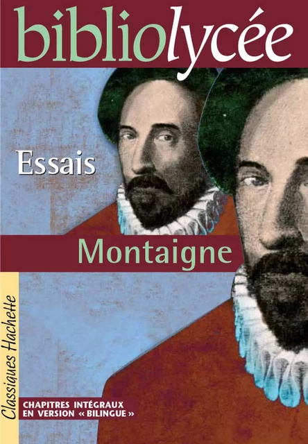 Bibliolycée - Essais, Montaigne - Bruno Roger-Vasselin, Michel Montaigne (Eyquem de) - Hachette Éducation