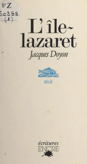 L'Île-lazaret - Jacques Doyon - FeniXX réédition numérique