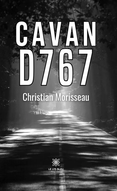 Cavan D767 - Christian Morisseau - Le Lys Bleu Éditions