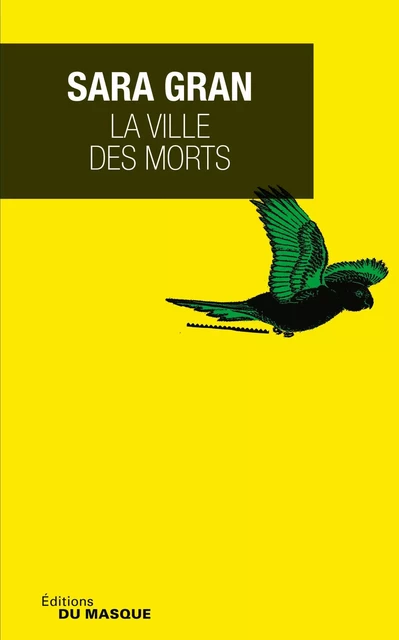 La ville des morts - Sara Gran - Le Masque