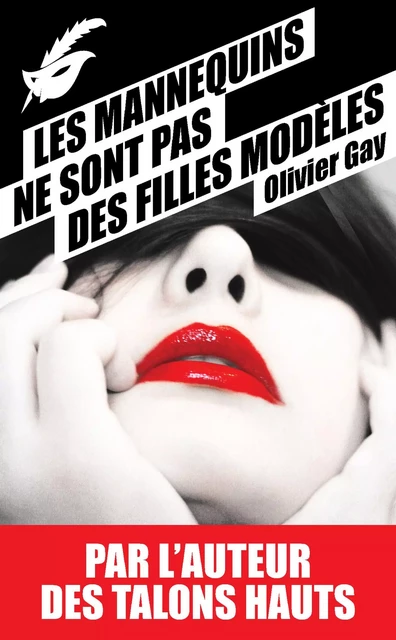 Les mannequins ne sont pas des filles modèles - Olivier Gay - Le Masque