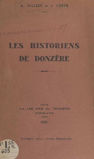 Les historiens de Donzère - J. Coste, André Jullien - FeniXX réédition numérique