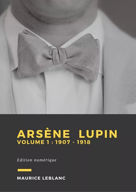 Arsène Lupin - Volume 1 - Maurice Leblanc - Librofilio