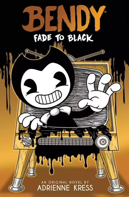 Fade to Black: An AFK Book (Bendy #3) - Adrienne Kress - Scholastic Inc.