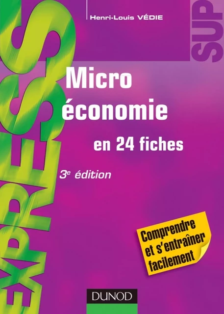 Microéconomie - 3e éd. - Henri-Louis Vedie - Dunod