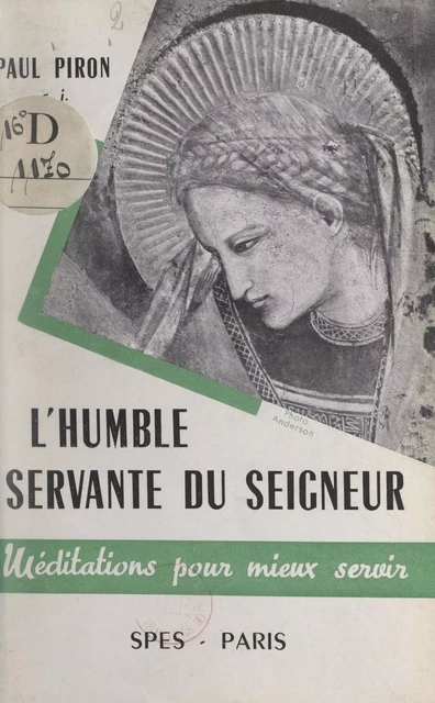 L'humble servante du Seigneur - Paul Piron - FeniXX réédition numérique