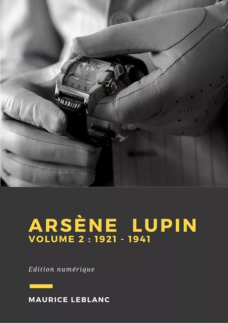 Arsène Lupin - Volume 2 - Maurice Leblanc - Librofilio