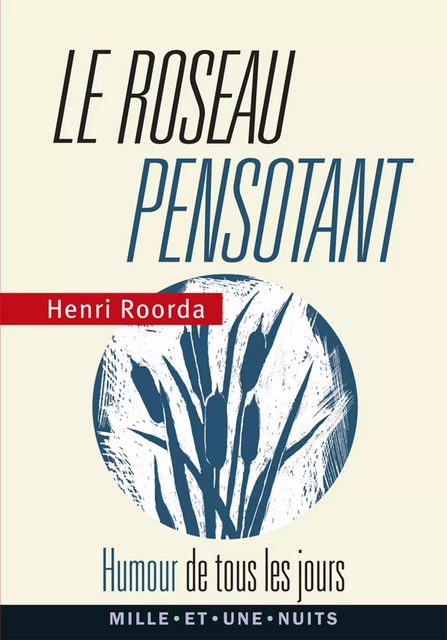 Le roseau pensotant - Henri ROORDA - Fayard/Mille et une nuits