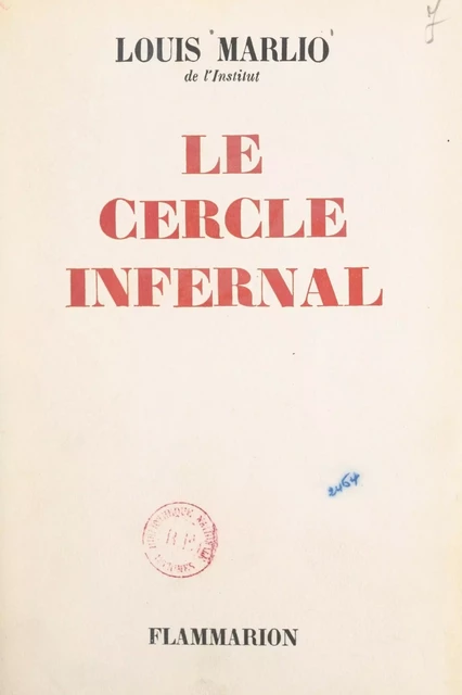 Le cercle infernal - Louis Marlio - FeniXX réédition numérique