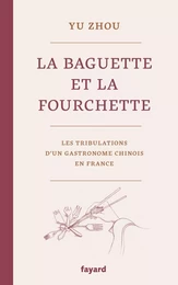 La baguette et la fourchette