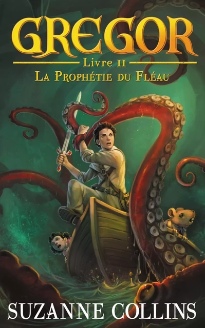 Gregor 2 - La Prophétie du Fléau - Suzanne Collins - Hachette Romans