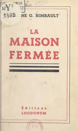 La maison fermée