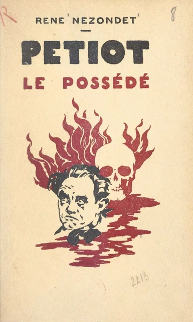 Petiot "Le possédé" - René Nézondet - FeniXX réédition numérique