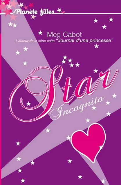 Star Incognito - Meg Cabot - Hachette Romans