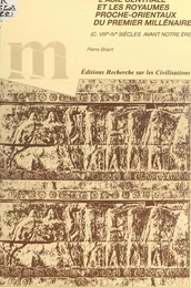 L'Asie centrale et les royaumes proche-orientaux du premier millénaire (c. VIIIe-IVe siècles avant notre ère)