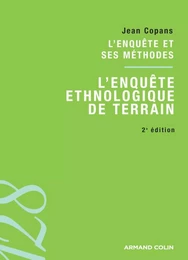 L'enquête et ses méthodes : l'enquête ethnologique de terrain