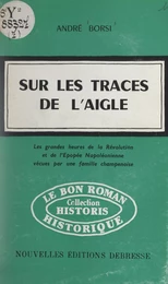 Sur les traces de l'Aigle