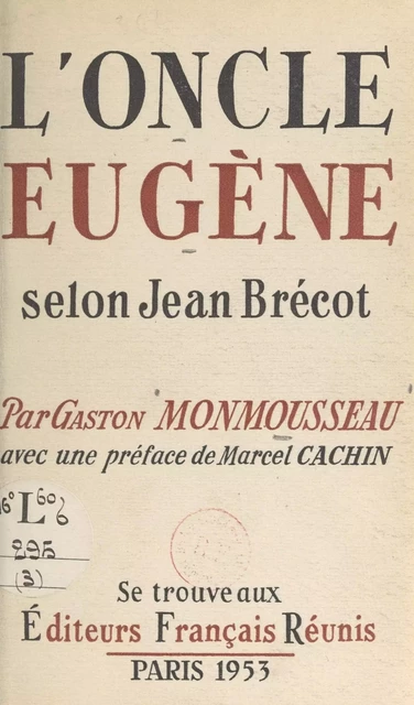 L'oncle Eugène, selon Jean Brécot - Gaston Monmousseau - FeniXX réédition numérique