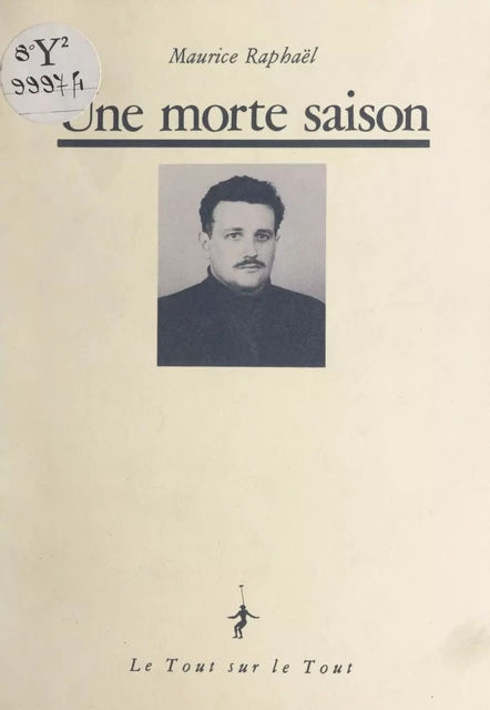 Une morte saison - Maurice Raphaël - FeniXX réédition numérique