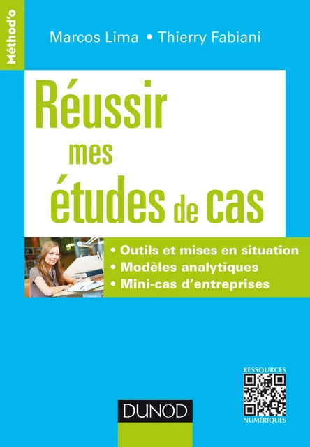 Réussir mes études de cas - Marcos Lima, Thierry Fabiani - Dunod