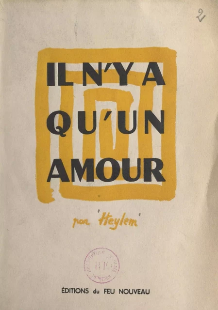 Il n'y a qu'un amour -  Heylem - FeniXX réédition numérique