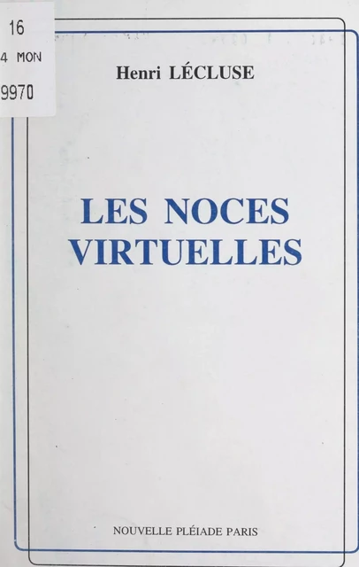 Les noces virtuelles... - Henri Lécluse - FeniXX réédition numérique