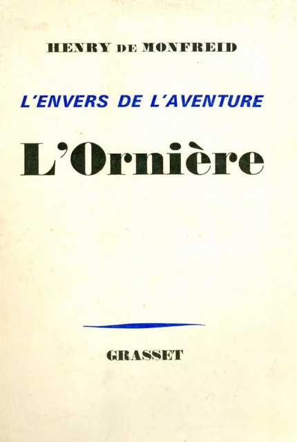 L'ornière - Henry de Monfreid - Grasset