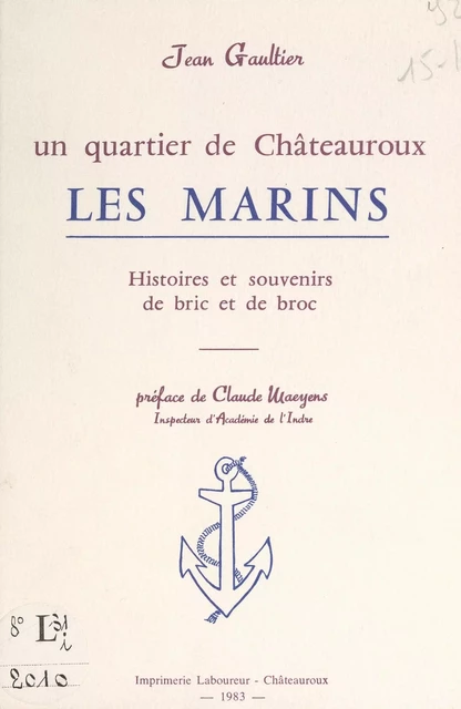 Un quartier de Châteauroux : les Marins - Jean Gaultier - FeniXX réédition numérique