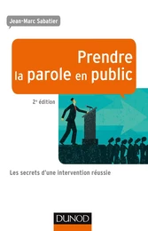 Prendre la parole en public - 2e éd.